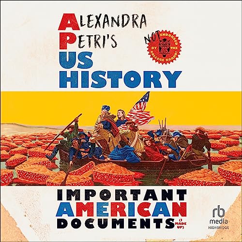 Alexandra Petri’s US History By Alexandra Petri